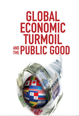 Global Economic Turmoil and the Public Good